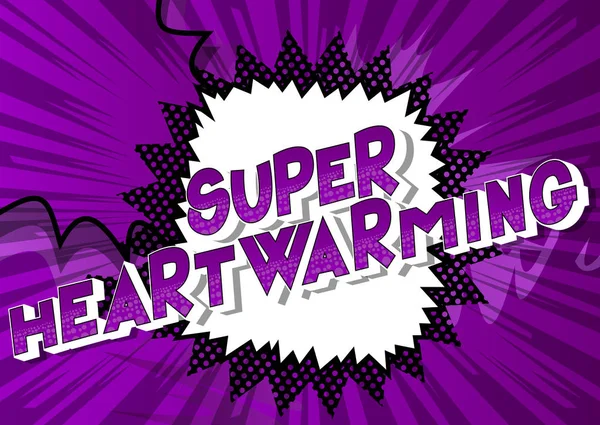 Super Heartwarming Векторная Иллюстрированная Фраза Стиле Комиксов — стоковый вектор
