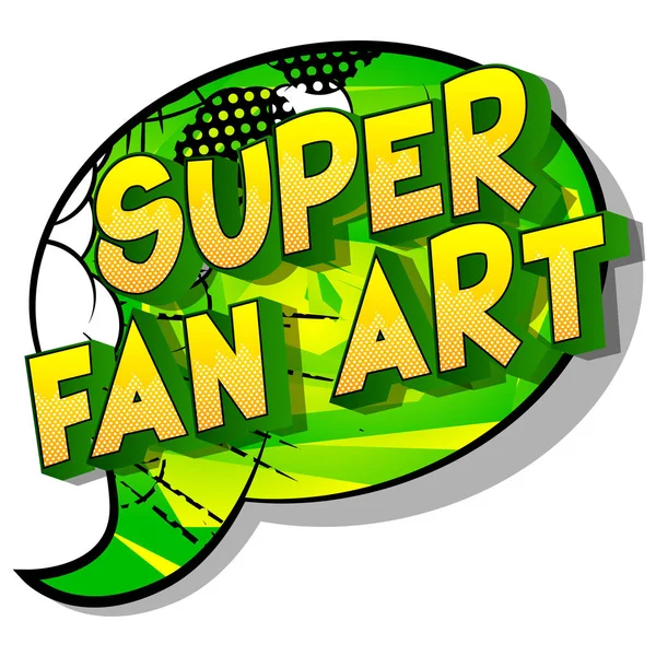 Super Fan Art Векторная Иллюстрированная Фраза Стиле Комиксов — стоковый вектор
