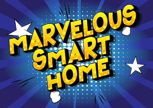Marvelous Smart Home Frase Stile Fumetto Illustrato Vettoriale Sfondo Astratto — Vettoriale Stock