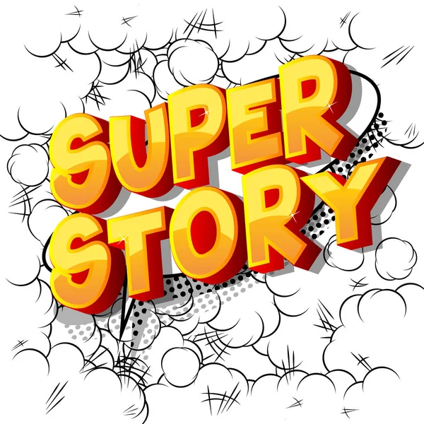 Super Story Vector Ilustrado Cómic Estilo Frase — Vector de stock