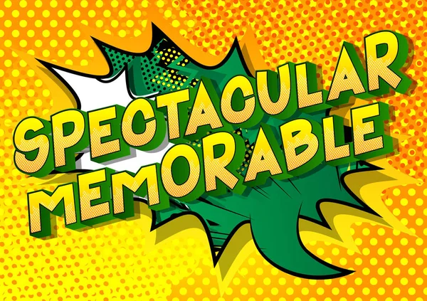Spectacular Memorable Vector Illustrated Comic Book Style Phrase Abstract Background — Stock Vector