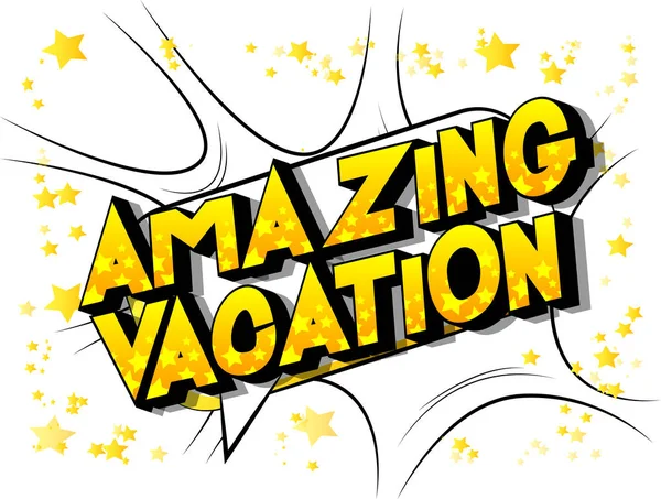 Amazing Vacation Векторная Иллюстрированная Фраза Стиле Комиксов Абстрактном Фоне — стоковый вектор