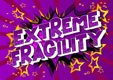 Aşırı kırılganlık - vektör resimli çizgi roman tarzı ifade arka plan üzerinde.
