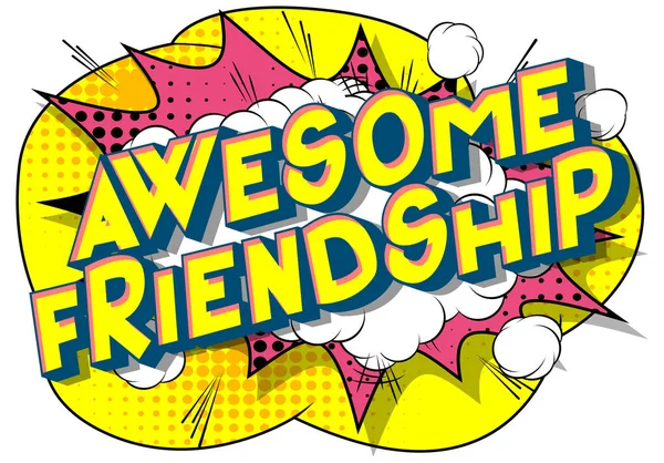 Awesome Friendship Vector Illustré Bande Dessinée Style Phrase Sur Fond — Image vectorielle