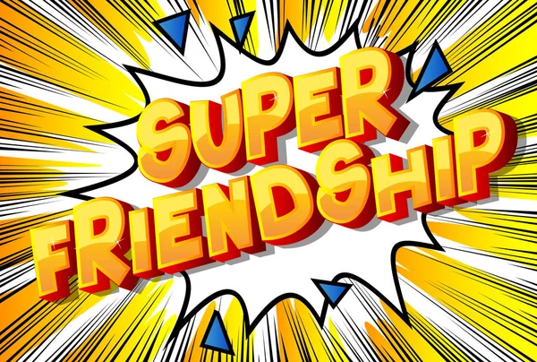 Super Friendship Vector Mengilustrasikan Frasa Gaya Buku Komik Pada Latar - Stok Vektor