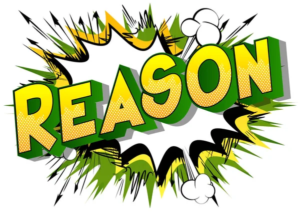 Reason Vector Illustrated Comic Book Style Phrase Abstract Background — Stock Vector