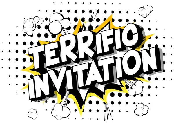 Terrific Invitation Vector Ilustrado Cómic Estilo Frase Sobre Fondo Abstracto — Vector de stock