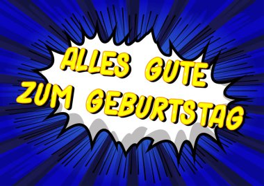 Alles Gute Zum Geburtstag (Almanca Mutlu Yıllar) - Vektör resimli çizgi roman tarzı ifade.