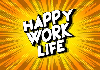 Mutlu çalışma hayatı - vektör arka plan üzerinde çizgi roman tarzı ifade resimli.