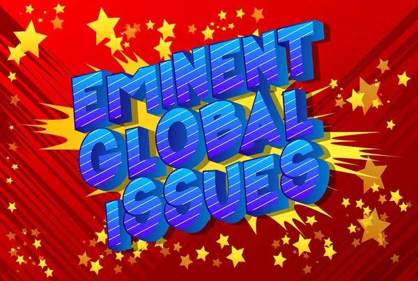 Eminent Global Issues Vectorielle Illustrée Style Phrase Sur Fond Abstrait — Image vectorielle