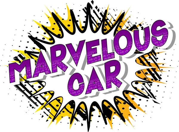 Marvelous Car Векторная Иллюстрированная Фраза Стиле Комиксов Абстрактном Фоне — стоковый вектор