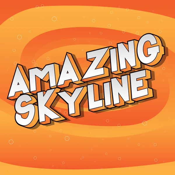 Incrível Skyline Vector Ilustrado Frase Estilo Quadrinhos Fundo Abstrato — Vetor de Stock