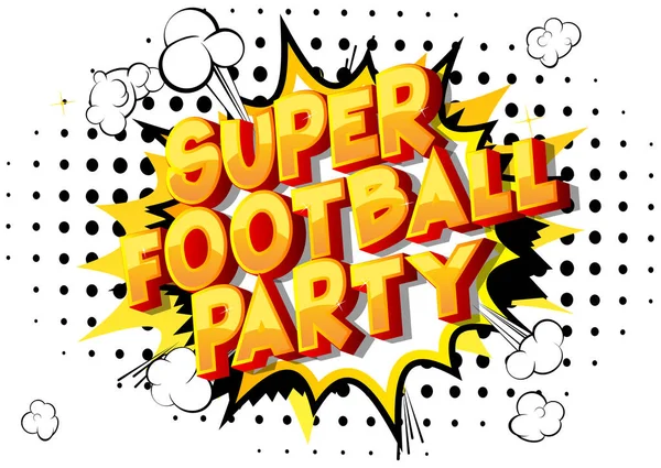 スーパー サッカー パーティー 抽象的な背景のベクトル イラスト コミック スタイル フレーズ — ストックベクタ