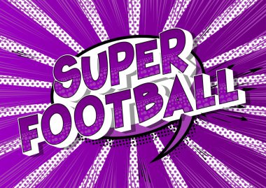 Süper futbol - vektör resimli çizgi roman tarzı ifade arka plan üzerinde.