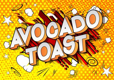 Avokado tost - vektör resimli çizgi roman tarzı ifade arka plan üzerinde.