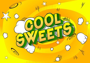 Cool Sweets-soyut arka plan üzerinde vektör resimli çizgi roman tarzı cümle.