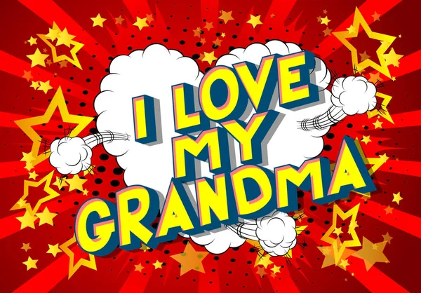 Love Grandma Vector Illustrated Comic Book Style Phrase Abstract Background — Stock Vector