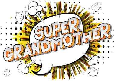 Süper büyükanne-soyut arka planda vektör resimli çizgi roman tarzı cümle.