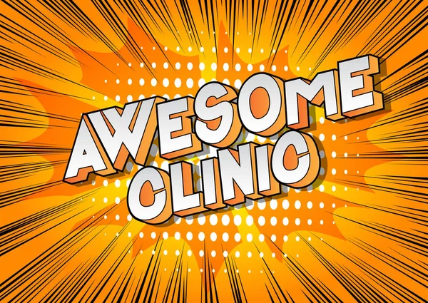 Awesome Clinic Vector Mengilustrasikan Frasa Gaya Buku Komik Pada Latar - Stok Vektor