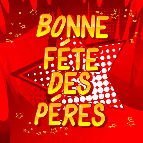 Bonne Fete Des Peres Día Del Padre Francés Vector Ilustrado — Vector de stock