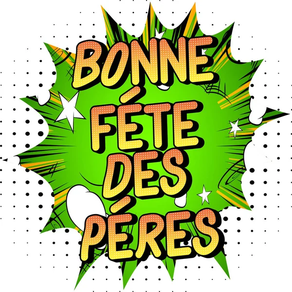 Bonne Fete Des Peres Día Del Padre Francés Vector Ilustrado — Vector de stock