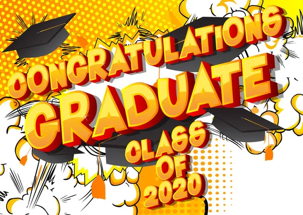 Congratulazioni Graduate Class 2020 Parola Stile Fumetto Sfondo Astratto Biglietto — Vettoriale Stock