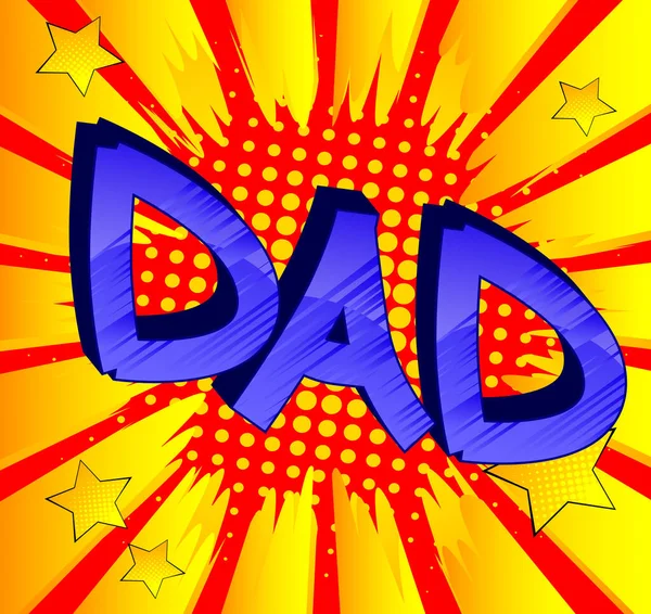 Dad Comic Book Style Cartoon Text Abstract Background — Stock Vector