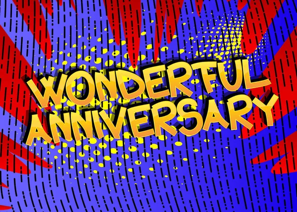 Wonderful Anniversary Stripverhaal Stijl Cartoon Woorden Abstracte Strips Achtergrond — Stockvector