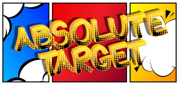 Absolute Target Comic Book Style Cartoon Words Abstract Comics Background — Vetor de Stock