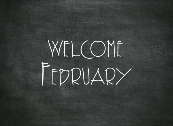 Welcome February White Chalk Handwriting Slate Blackboard Mean Concept — Stock Photo, Image