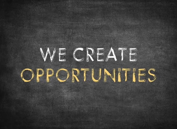 We create opportunities — Stock Photo, Image