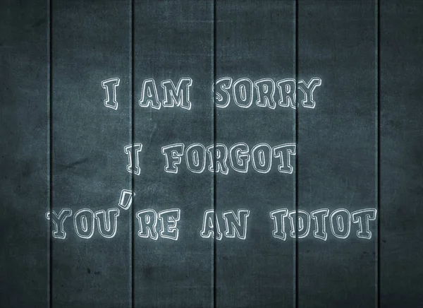 Sorry idiot funny friend stupid letterpress — Stock Photo, Image