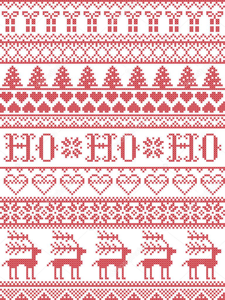 Christmas pattern HO HO HO carol vector seamless pattern inspired by Nordic culture festive winter in cross stitch with heart, snowflake, snow ,Christmas tree,  reindeer, Christmas ornaments , gift in red and white