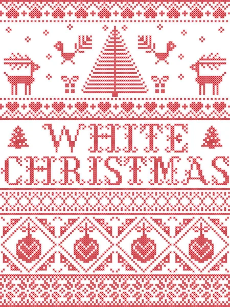 Christmas pattern White Christmas carol vector seamless pattern inspired by Nordic culture festive winter in cross stitch with heart, snowflake, snow ,Christmas tree, reindeer, in red and white