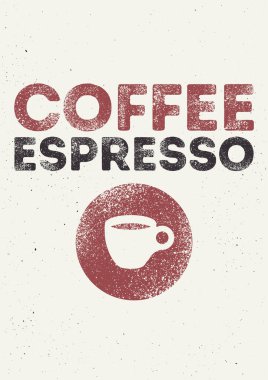 Espresso Kahve baskı efektli tipografik vintage tarzı grunge poster tasarımı. Retro vektör illüstrasyonu.