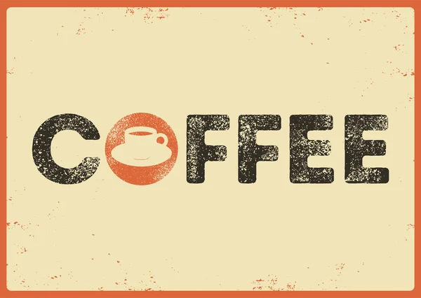 Coffee Typographical Vintage Style Grunge Poster Design Letterpress Effect Retro — Stock Vector