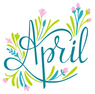 Nisan El Yazısı Yazı. Modern kaligrafi tebrik kartı. Bahar teması. çiçek çelenk. Bahar Davetiyesi, Scrapbooking, Rozet, Banner, Blog, Takvim kapağı. Vektör çizimi