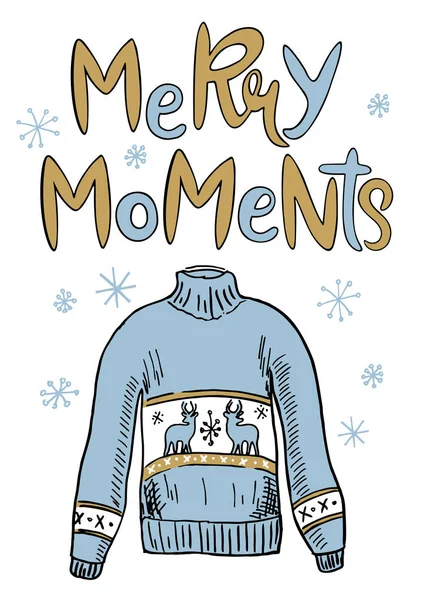 Ilustração Natal Desenhada Mão Momentos Felizes Lettering Desenho Camisola Quente — Vetor de Stock