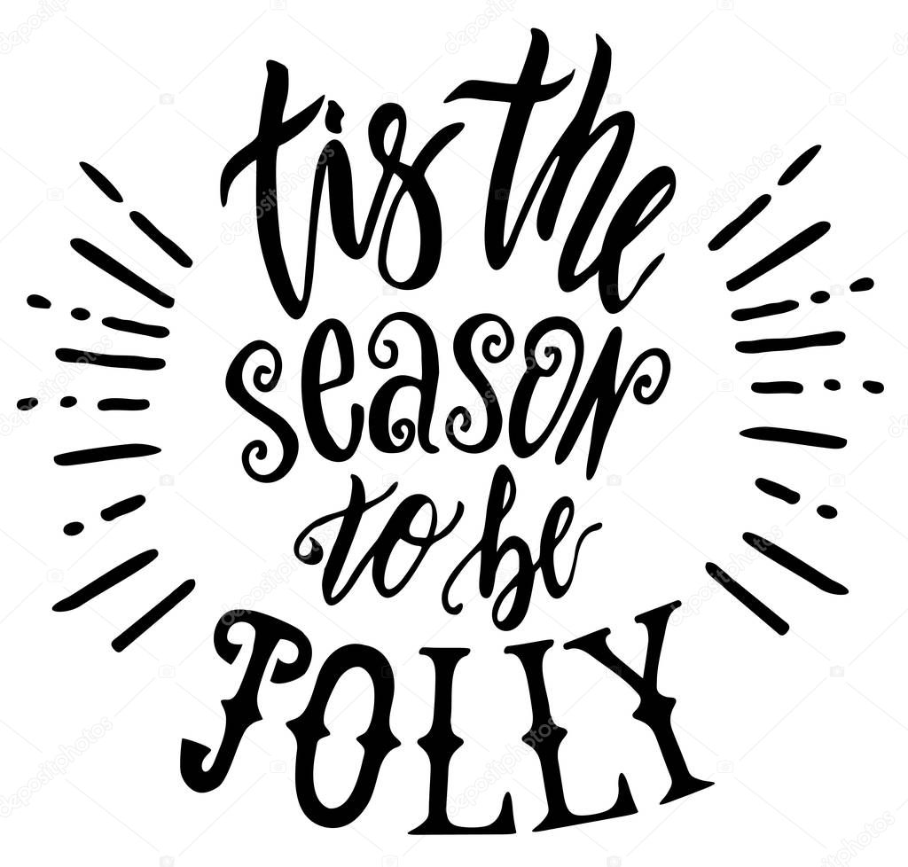 Tis The Season To Be Jolly Christmas Typography Design Greeting Card Template Vintage Style Premium Vector In Adobe Illustrator Ai Ai Format Encapsulated Postscript Eps Eps Format Tis The Season To Be Jolly Christmas Typography Design Greeting Card Template Vintage Style Premium Vector In Adobe Illustrator Ai Ai Format Encapsulated Postscript Eps Eps Format