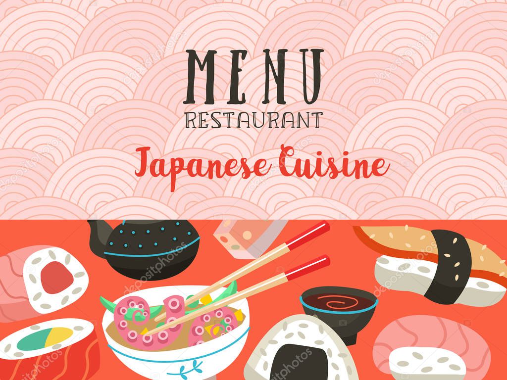 Japanese cuisine. A set of traditional Japanese dishes. Vector illustration in cartoon style. Colorful menu template of Japanese cuisine cafe.