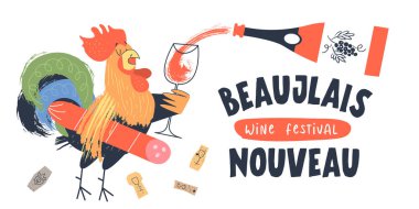 Beaujolais Nouveau, Fransa 'da yeni şarap festivali. Kolunun altında salamlı bir horoz bardak tutuyor. Kırmızı şarap bardağa dökülüyor. Vektör illüstrasyonu, poster, davet.