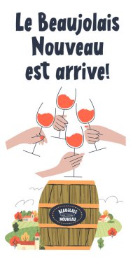 Beaujolais Nouveau geldi, bu ifade Fransızca yazılmış. Küçük, rahat bir köyün arka planında şarap fıçısı. Kırmızı şarap bardaklarıyla dört el. Vektör illüstrasyonu.