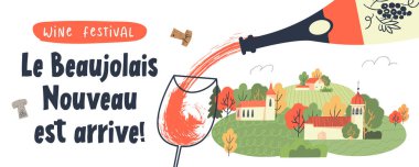 Beaujolais Nouveau geldi, bu ifade Fransızca yazılmış. Kırmızı yeni şarap bardağa doldurulur. Küçük, rahat bir köyün arka planında. Vektör illüstrasyonu.