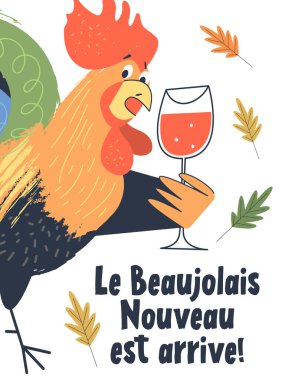 Beaujolais Nouveau geldi. Yazı Fransızca. Parlak neşeli ve sarhoş bir horoz ve bir bardak kırmızı şarap. Vektör illüstrasyonu, Fransa 'daki genç şarap festivalinin posteri.