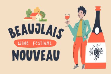 Beaujolais Nouveau. Fransa 'da yeni şarap festivali. Elinde bir bardak kırmızı şarap olan bir adam büyük bir şişenin yanında duruyor. Vektör illüstrasyonu.