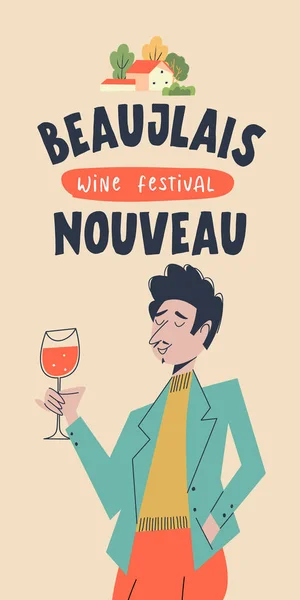 Beaujolais Nouveau Poster Festival Del Vino Francia Uomo Con Bicchiere — Vettoriale Stock