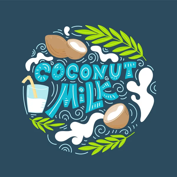 Coconut milk hand drawn lettering — Stock Vector