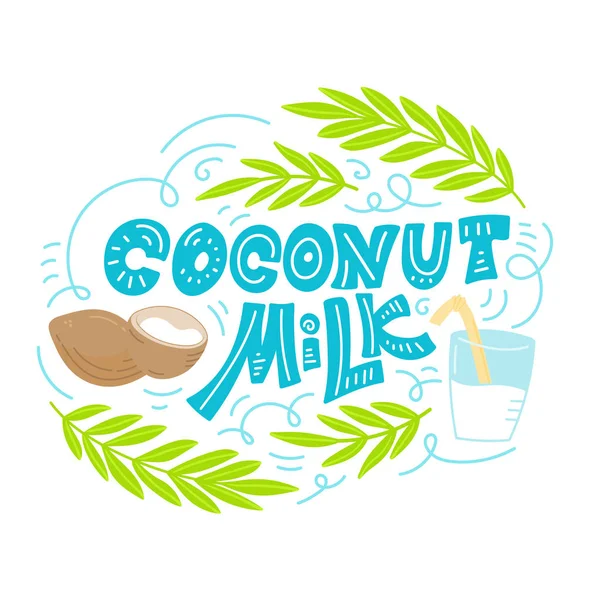 Coconut milk hand drawn lettering — Stock Vector