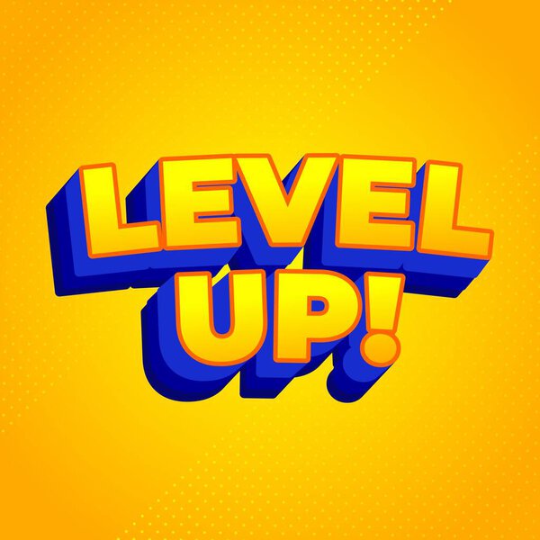 Яркая графика с текстом LEVEL UP! жирными, красочными буквами на ярко-желтом фоне.