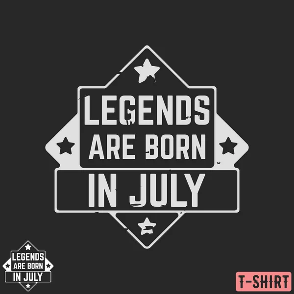 Легенды рождаются в июле винтажные марки футболки — стоковый вектор
